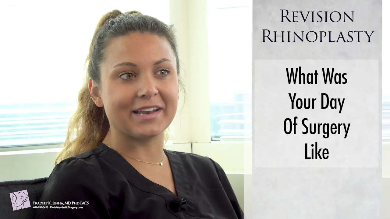 REVISION RHINOPLASTY - What was your day of surgery like