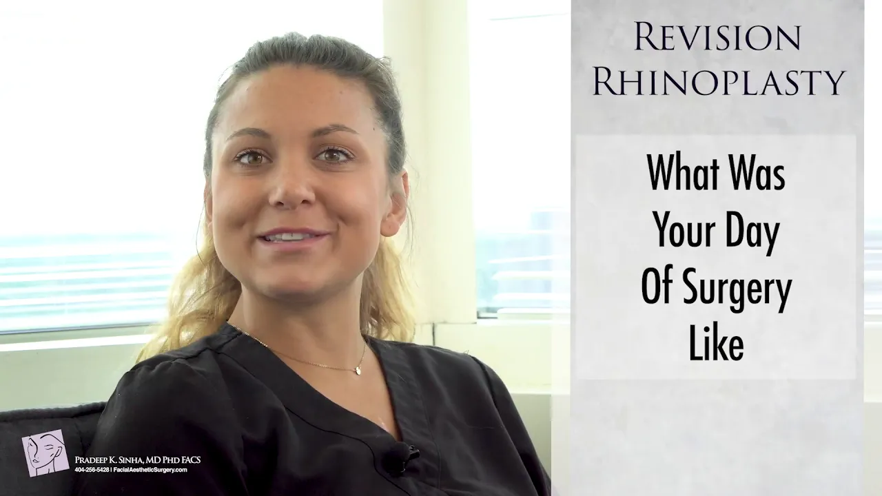 Revision Rhinoplasty, Day of Surgery